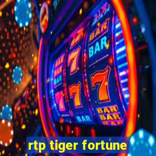 rtp tiger fortune